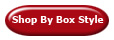Shop By Box Style
